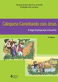 Ler Catequese caminhando com Jesus 2a. etapa de preparação à Eucaristia: II Etapa de Preparação à Eucaristia, do autor Paróquia Senhora Sant'Ana de Caetité; Rosângela Alves de Aguiar