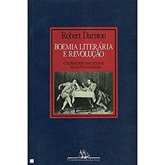 Boemia literária e revolução, do autor Robert Darnton