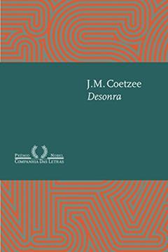 Desonra, do autor J. M. Coetzee
