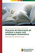 Ler Processo de fabricação de celulose e papel com modelagem matemática, do autor Bertini Moraes Francisco de Assis; Piratelli Claudio Ler Processo de fabricação de celulose e papel com modelagem matemática, do autor Bertini Moraes Francisco de Assis; Piratelli Claudio