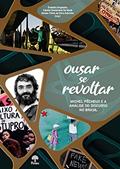 Ler Ousar Se Revoltar, do autor Evandra Grigoletto