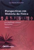 Ler Perspectiva em Historia da Fisica - dos Babilonios a Sintese Newtoniana - V - 1, do autor Evangelista