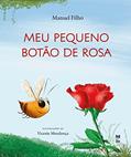 Ler Meu pequeno botão de rosa, do autor Manuel Filho; Vicente Mendonça