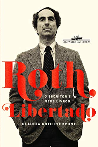 Ler Roth libertado, do autor Claudia Roth Pierpont