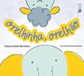 Ler Orelhinha, Orelhão, do autor Aliane Morato Bertoletti Ler Orelhinha, Orelhão, do autor Aliane Morato Bertoletti
