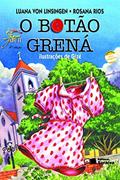 Ler O botão grená, do autor Luana Von Linsingen; Rosana Rios