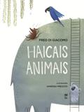 Ler Haicais animais, do autor Fred Di Giacomo Ler Haicais animais, do autor Fred Di Giacomo