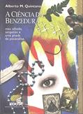 Ler A Ciência da Benzedura. Mau Olhado, Simpatias e Uma Pitada de Psicanálise, do autor Alberto M. Quintana Ler A Ciência da Benzedura. Mau Olhado, Simpatias e Uma Pitada de Psicanálise, do autor Alberto M. Quintana