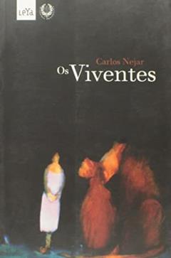 Os viventes, do autor Carlos Nejar