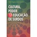Ler Cultura, poder e educação de surdos, do autor Nidia Regina Limeira de Sá