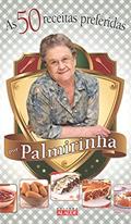Ler As 50 Receitas Preferidas, do autor Palmirinha Onofre