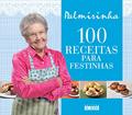Ler 100 Receitas Para Festinhas, do autor Palmirinha Onofre Ler 100 Receitas Para Festinhas, do autor Palmirinha Onofre