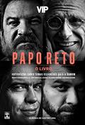 Ler Livro Vip Papo Reto, do autor Claudia de Castro Lima