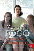 Ler Fogo Contra Fogo, do autor Jenny Han; Siobhan Vivian