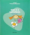 Ler Bibi e a natureza, do autor Alejandro Rosas