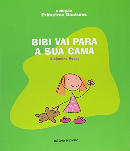 Ler Bibi vai para a sua cama, do autor Alejandro Rosas