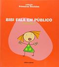 Ler Bibi fala em público, do autor Alejandro Rosas
