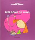 Ler Bibi come de tudo, do autor Alejandro Rosas