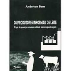 Os Produtores Informais de Leite, do autor Anderson Bem