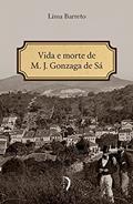 Ler Vida e Morte de M. J. Gonzaga de Sá, do autor Lima Barreto