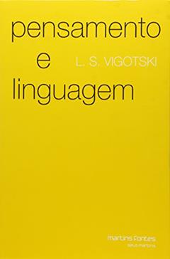 Pensamento e linguagem, do autor L. S. Vigotski