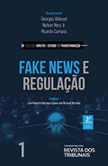 Ler Fake News e Regulação - 3° Edição (2021), do autor Nelson Nery Jr.; Georges Abboud; Ricardo Rezende Campos