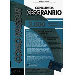 Como Passar em Concursos CESGRANRIO, do autor Ana Paula Garcia; André Fioravanti; André Roncaglia De Carvalho; Anthony Rosenberg; Arthur Trigueiros; Bruna Vieira; Eduardo Dom