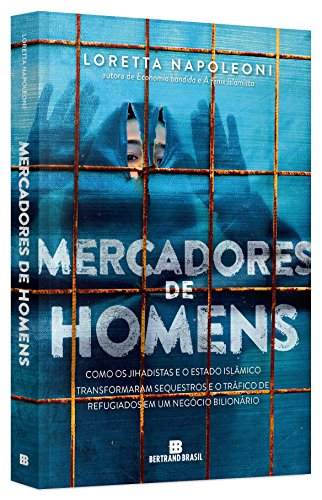 Ler Mercadores de homens, do autor Loretta Napoleoni