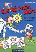 Ler Ele Só Paga Mico. Como Eu Virei Um Macaco - Volume 1 Usado, do autor Timothy Roland