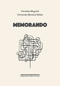 Ler Memorando, do autor Geraldo Mayrink; Fernando Moreira Salles