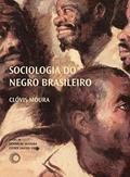 Ler Sociologia do negro brasileiro, do autor Clovis Moura