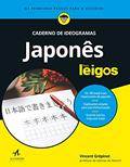 Ler Japonês Para Leigos: Caderno de Ideogramas, do autor Vincent Grépinet