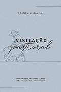 Ler Visitação Pastoral, do autor Franklin Dávila