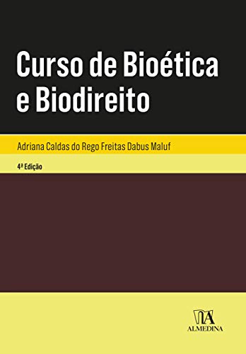Ler Curso de Bioética e Biodireito, do autor Adriana Caldas do Rego Freitas Dabus Maluf