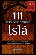 Ler 111 perguntas sobre o Islã, do autor Samir Khalil Samir