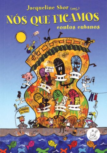 Ler Nós que Ficamos. Contos Cubanos, do autor Jacqueline Shor