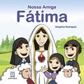 Ler Nossa Amiga Fatima, do autor Serginho Rodrigues Ler Nossa Amiga Fatima, do autor Serginho Rodrigues