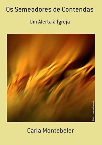 Ler Os Semeadores de Contendas, do autor Carla Montebeler