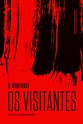 Ler Os visitantes, do autor B. Kucinski Ler Os visitantes, do autor B. Kucinski