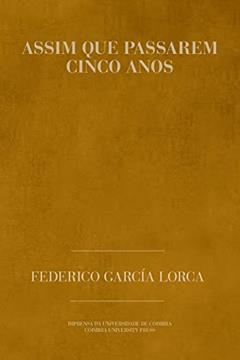Assim que passarem 5 anos: 6, do autor Federico García Horta