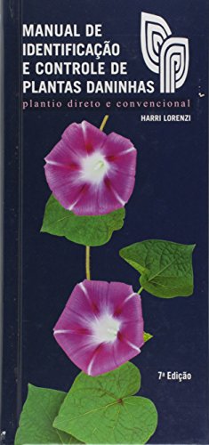 Manual de Identificação e Controle de Plantas Daninhas, do autor Harri Lorenzi