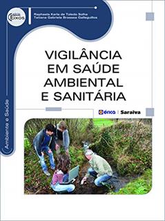 Vigilância em saúde ambiental e sanitária: (arts. 519 e 9326) Parte Especial - Procedimentos Especiais e e Ambiental Execução, do autor Raphaela Karla de Toledo Solha e Tatiana Gabriela Brassea Galleguillos