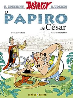 Asterix - O Papiro de César - Volume 36, do autor Albert Uderzo; René Goscinny; Didie Conrad; Jean-Yves Ferri