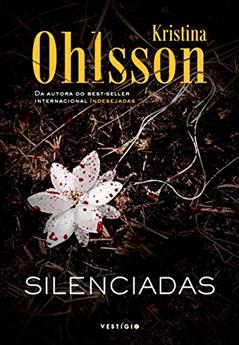 Silenciadas, do autor Kristina Ohlsson