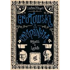 Grotowski & Companhia. Origens e Legado, do autor Ludwik Flaszen