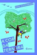 Ler A cor da Ternura, do autor Geni Guimarães