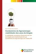 Ler Condomínio de Agroenergia: viabilidade dos usos do biogás, do autor Ana Carolina Alves Gomes