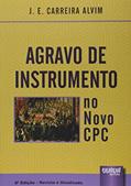 Ler Agravo de Instrumento no Novo CPC, do autor J. E. Carreira Alvim