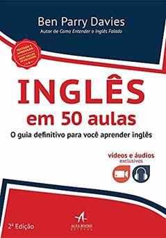 Inglês em 50 Aulas: o Guia Definitivo Para Você Aprender Inglês, do autor Ben Parry Davies