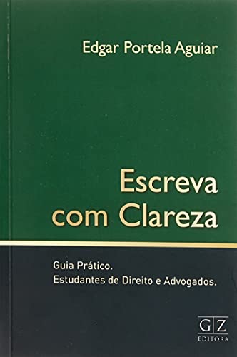 Ler Escreva com Clareza, do autor Edgar Portela Aguiar Ler Escreva com Clareza, do autor Edgar Portela Aguiar